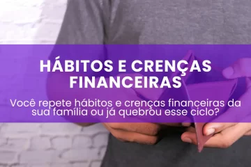 habitos-e-crencas-financeiras